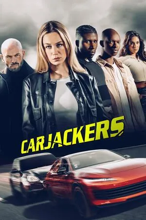 Carjackers 2025 Hindi Dual Audio WEB-DL 720p - 480p - 1080p - Movierulz
